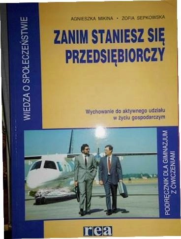 Zanim staniesz się przedsiębiorczy - Mikna