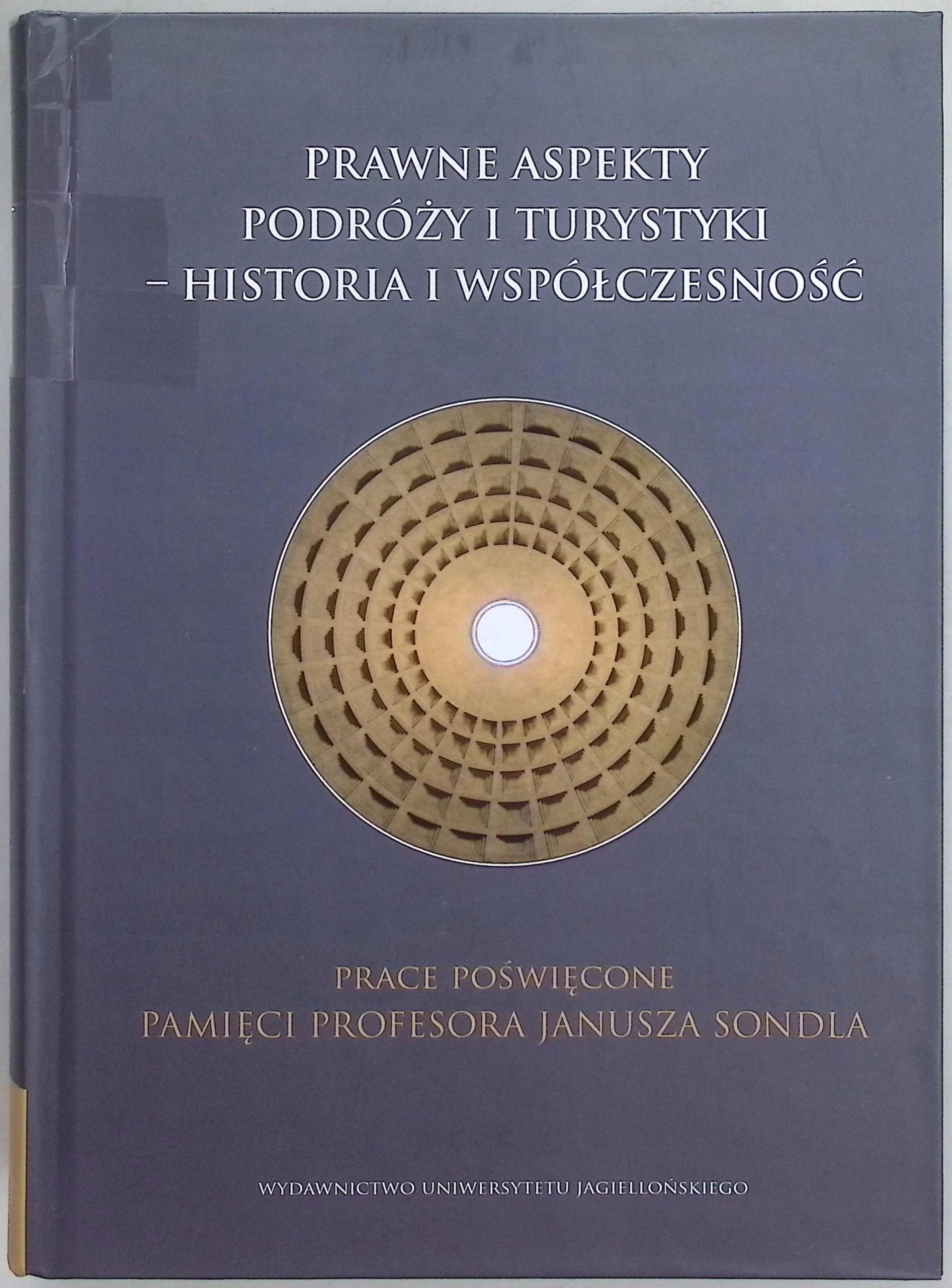 Prawne aspekty podróży i turystyki historia i współczesność