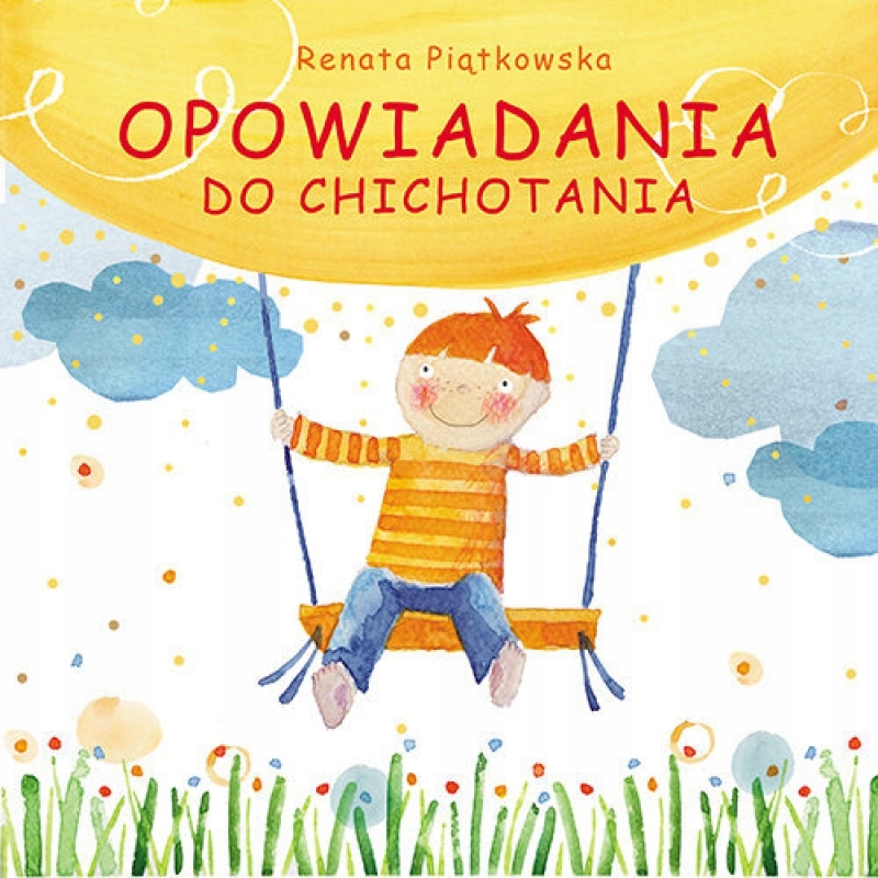 OPOWIADANIA DO CHICHOTANIA PIĄTKOWSKA RENATA
