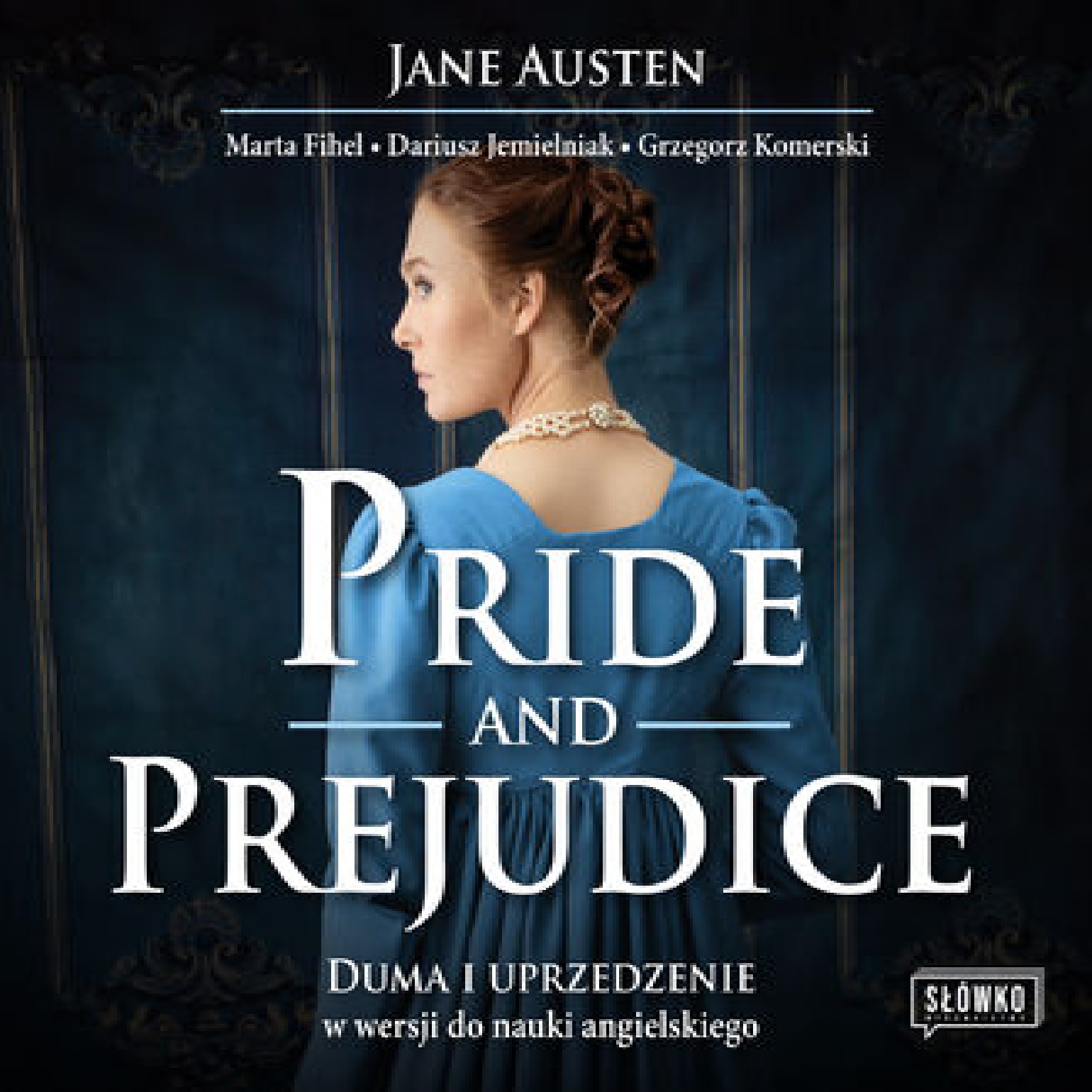 Pride and Prejudice. Duma i uprzedzenie w wersji