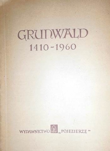 Grunwald 1410 - 1960 - Stefan M. Kuczyński