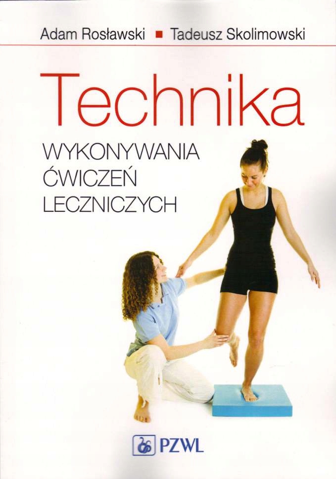 

Technika Wykonywania Ćwiczeń Leczniczych Nowa
