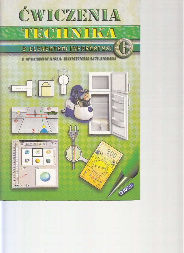 TECHNIKA Z ELEMENTAMI INFORMATYKI 6 ĆWICZENIA JUKA