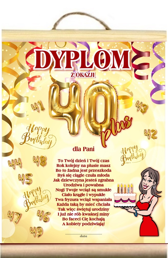 

Dyplom życzenia 40 Urodziny Kobiety Pani