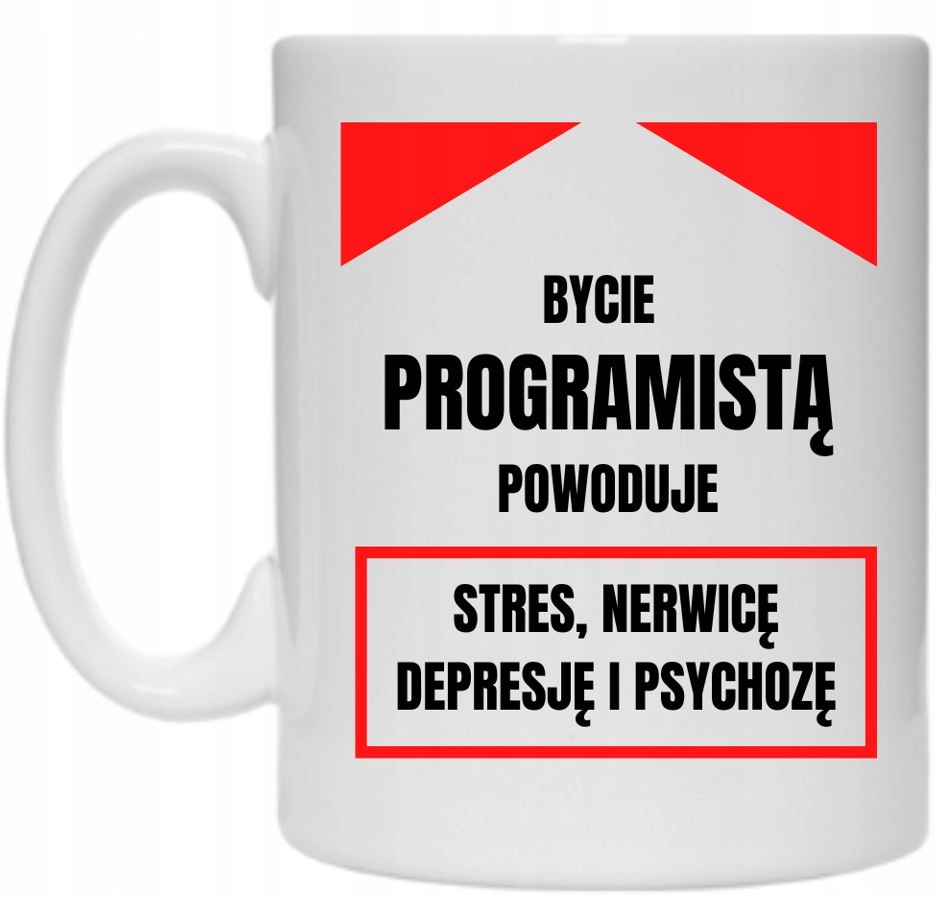 KUBEK PREZENT BYCIE PROGRAMISTĄ POWODUJE HUMOR Marka inna