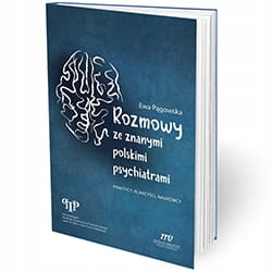 

Rozmowy Ze Znanymi Polskimi Psychiatrami