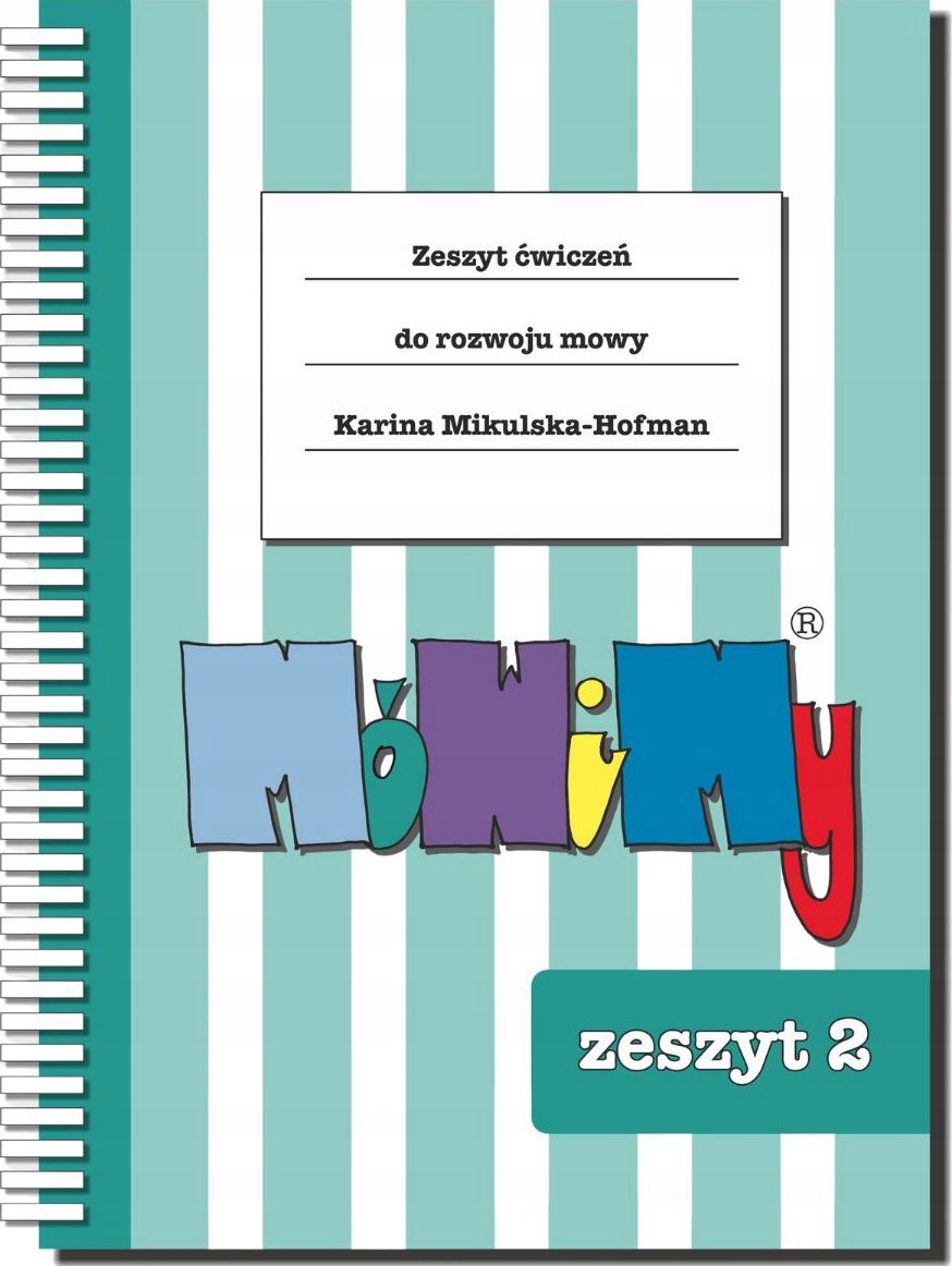 Mówimy. Zeszyt Ćwiczeń Do Rozwoju Mowy. Część 2 Logopedia, Rozwój mowy