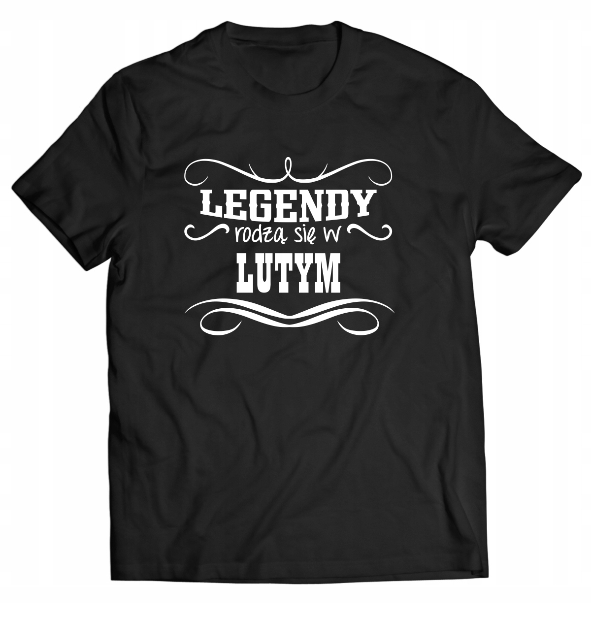 

Koszulka Legendy rodzą sie w Lutym Urodziny