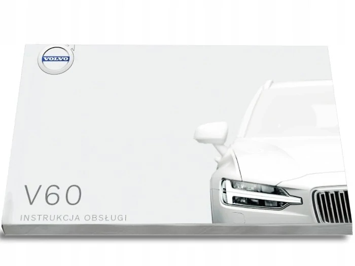 

Volvo V60 2018 2023 Instrukcja Obsługi
