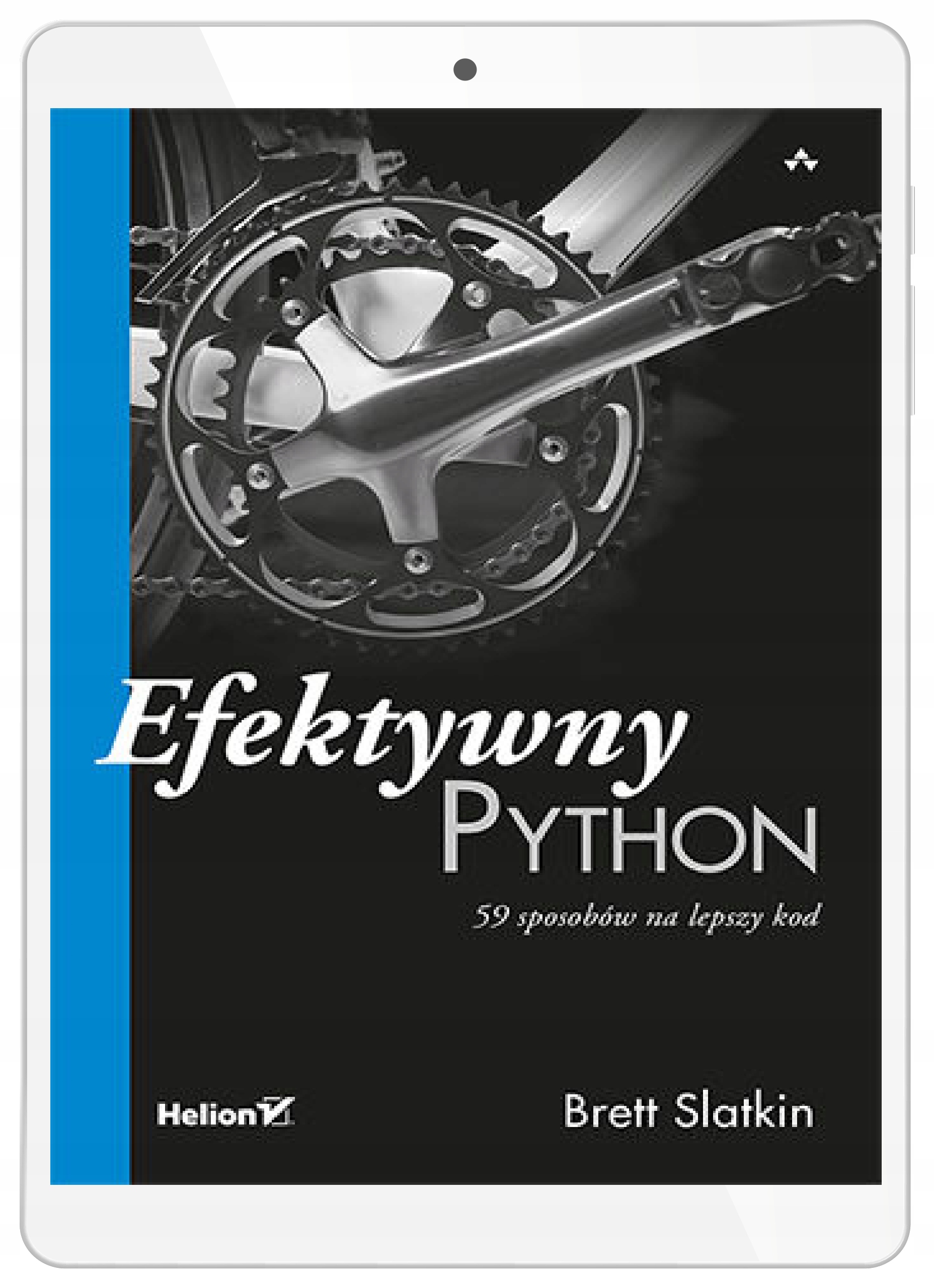 Efektywny Python. 59 sposobów na lepszy kod