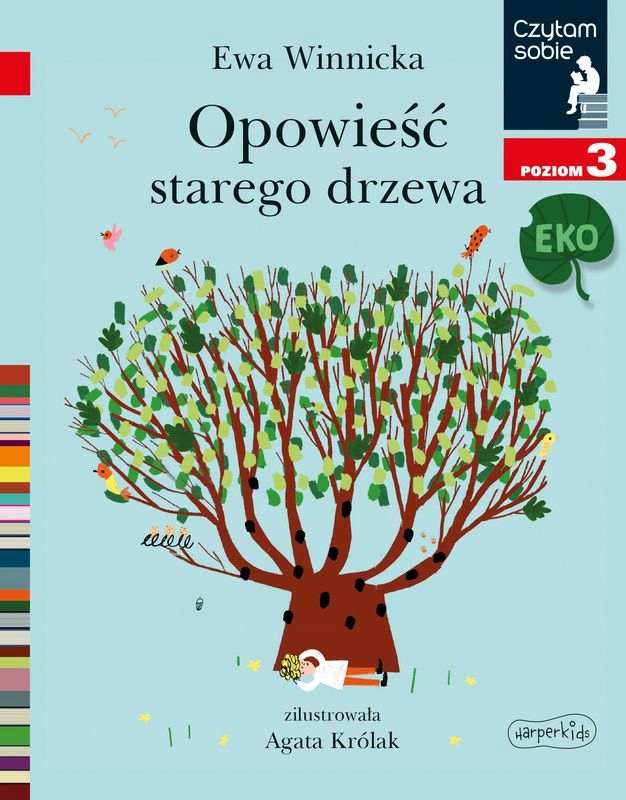 Opowieść Starego Drzewa. Czytam Sobie Eko. Poziom