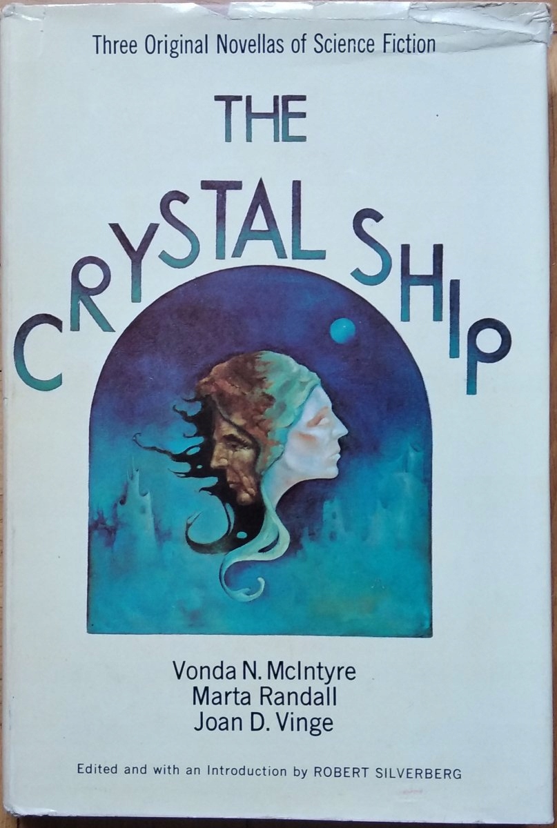 Vonda McIntyre, Marta Randall, Joan Vinge The Crystal Ship. Three