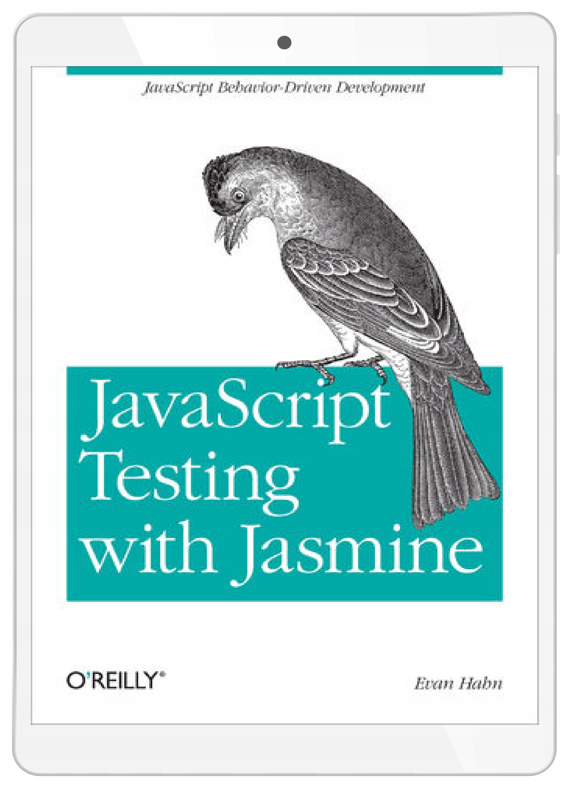 JavaScript Testing with Jasmine. JavaScript