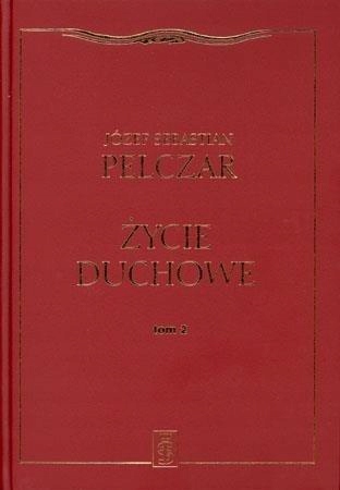 Życie duchowe. Tom II