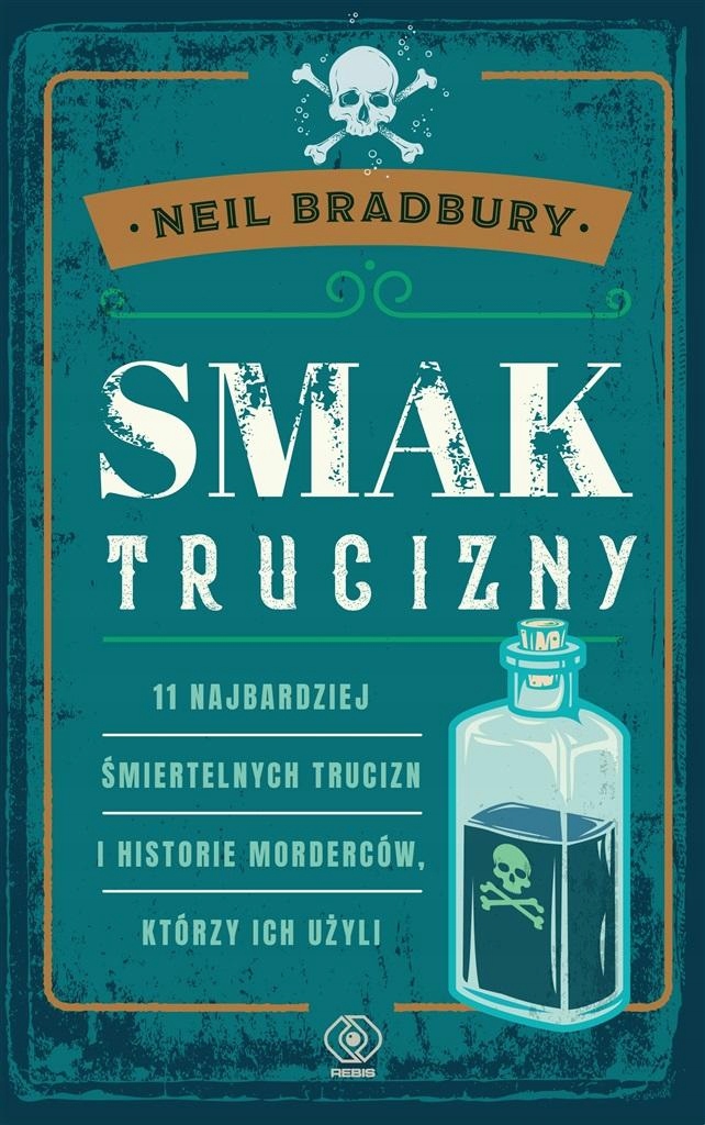 

Smak Trucizny. 11 Najbardziej Śmiertelnych Truci..