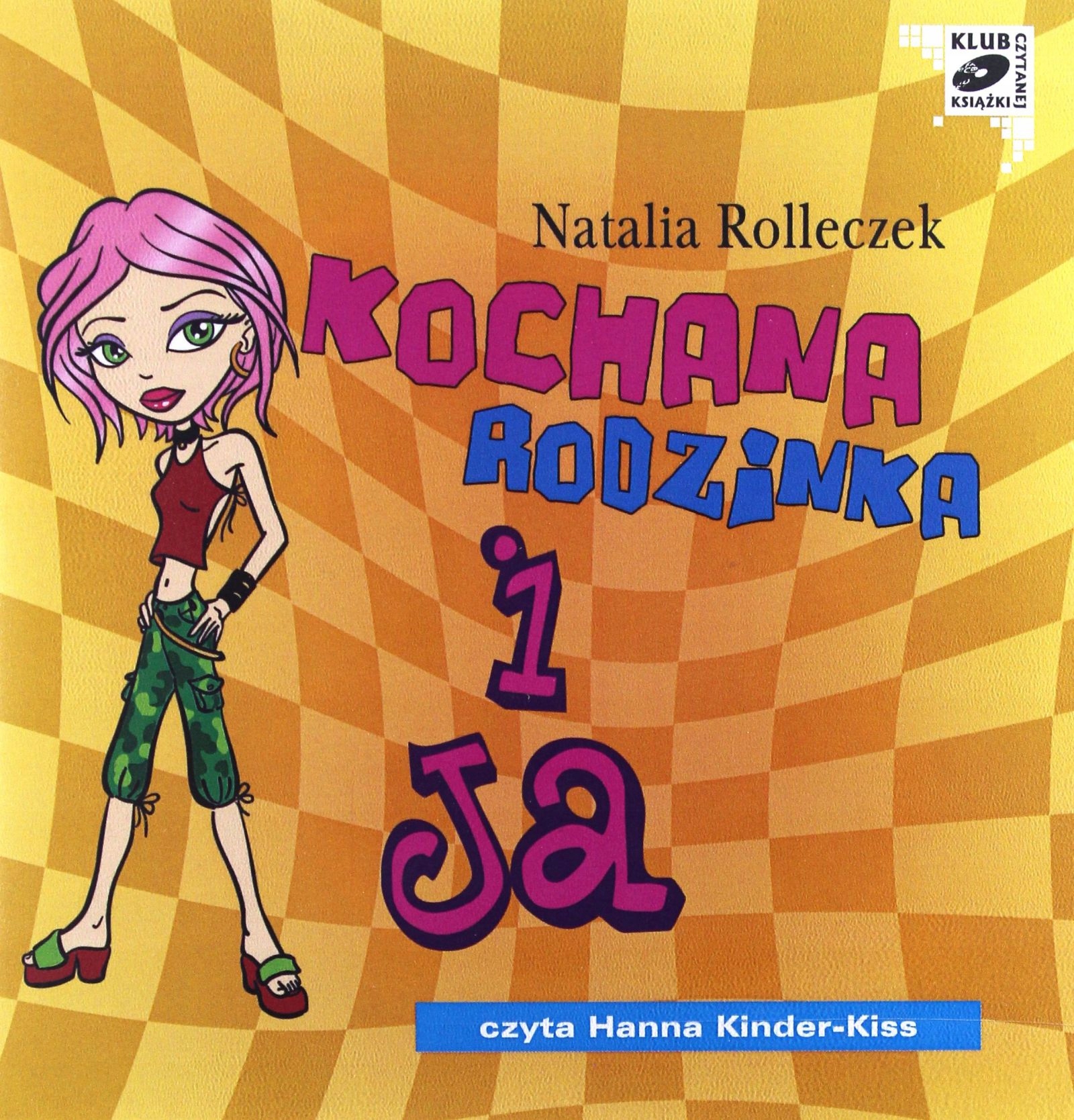 KOCHANA RODZINKA I JA - NATALIA ROLLECZEK [MP3]