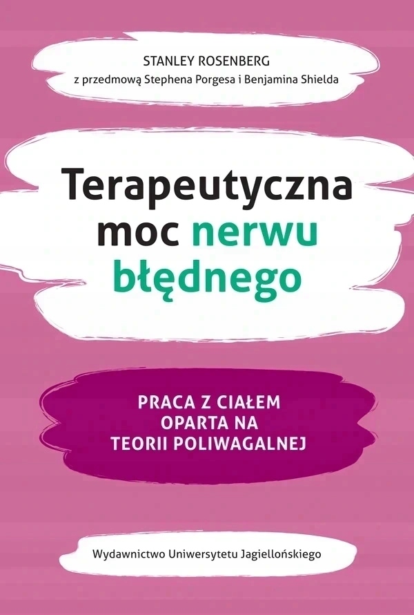 

Terapeutyczna moc nerwu błędnego. S. Rosenberg
