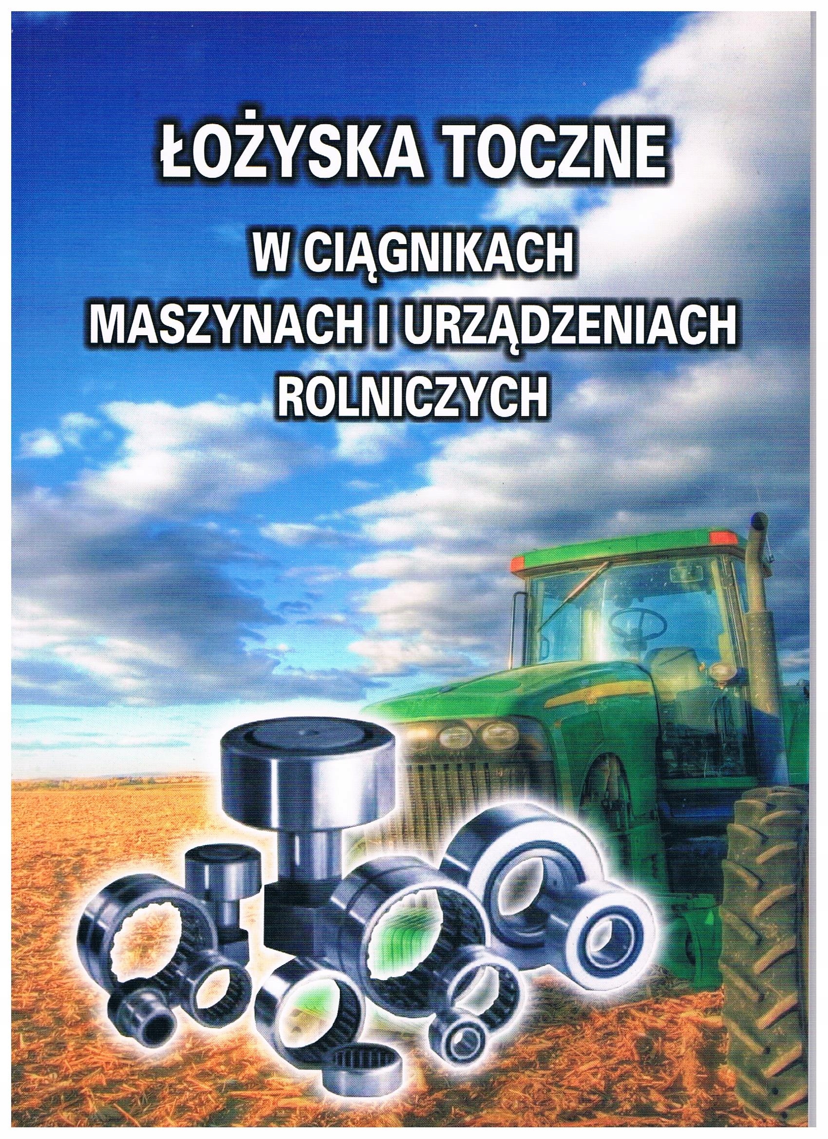 

Katalog łożysk do ciągników i maszyn rolniczych