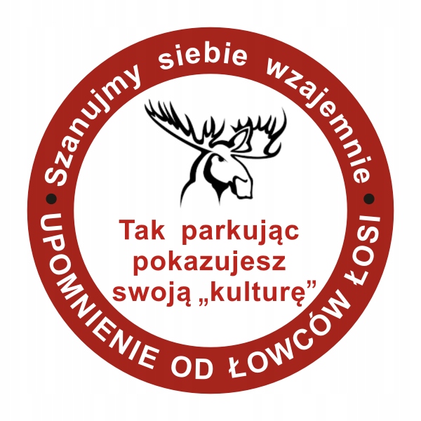 

Naklejki Karne Łowcy Łosi za Złe Parkowanie