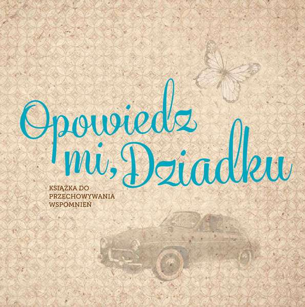 

Opowiedz MI Dziadku Monika Koprivova