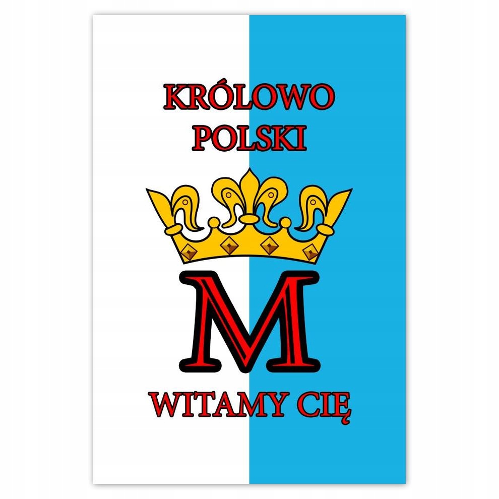 

Plakat 40x60 Królowo Polski Witamy Cię