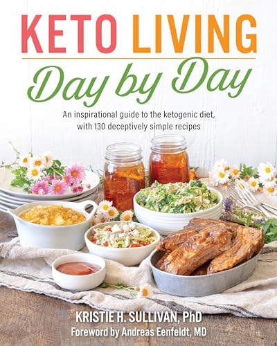 Sullivan, Kristie Keto Living Day-by-day: An Inspirational Guide to the Ket