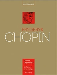 Fryderyk Chopin. Człowiek i jego muzyka Irena Poniatowska-Zdjęcie-0