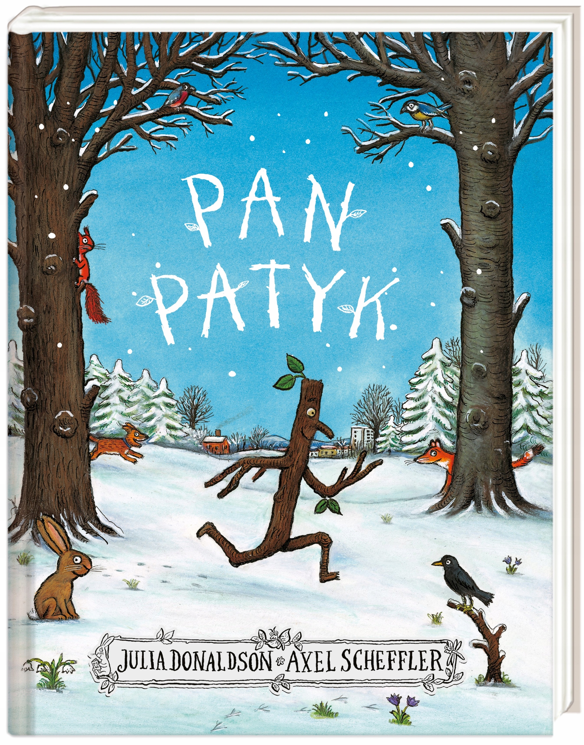 

Pan Patyk Julia Donaldson, Axel Scheffler Twarda