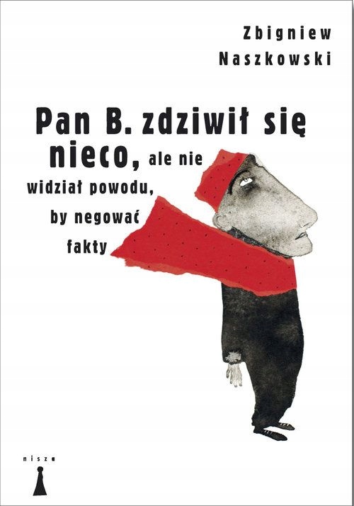 Pan B zdziwił się nieco ale nie widział powodu by