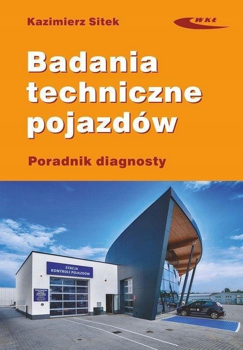 

Badania techniczne pojazdów Poradnik Wkł