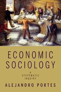

Economic Sociology Alejandro Portes