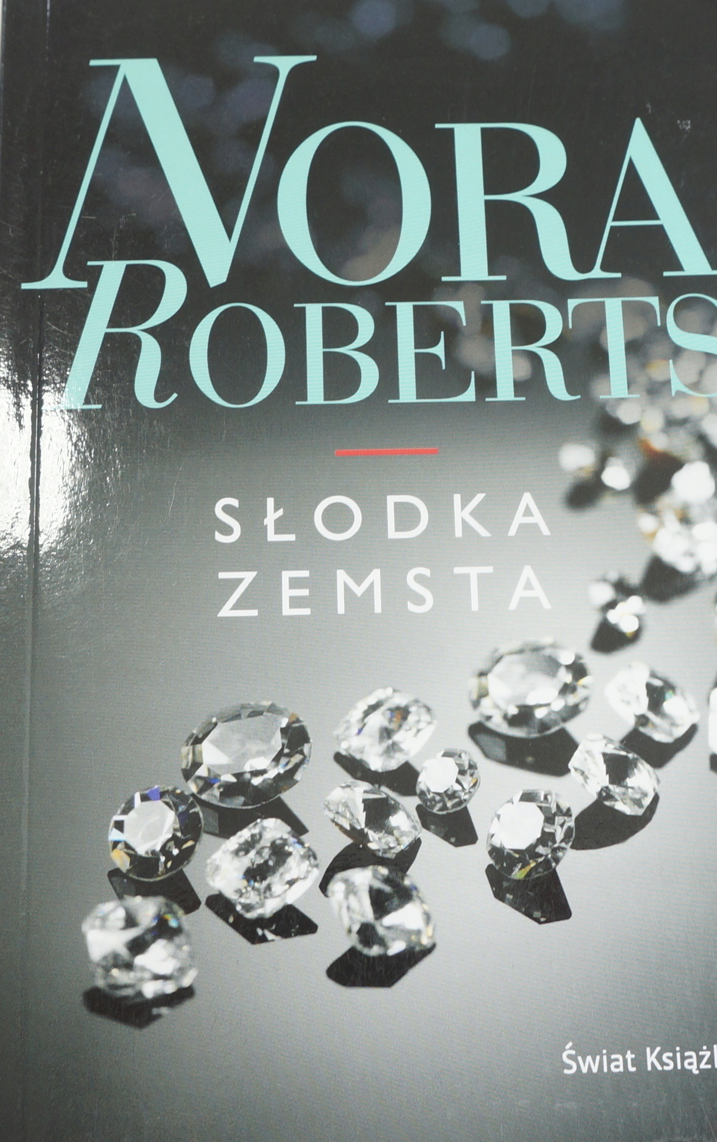 Słodka zemsta Nora Roberts Nowa