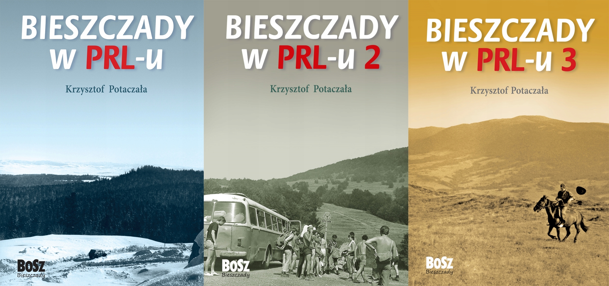 

Bieszczady w PRL-u Pakiet 1-3 Krzysztof Potaczała