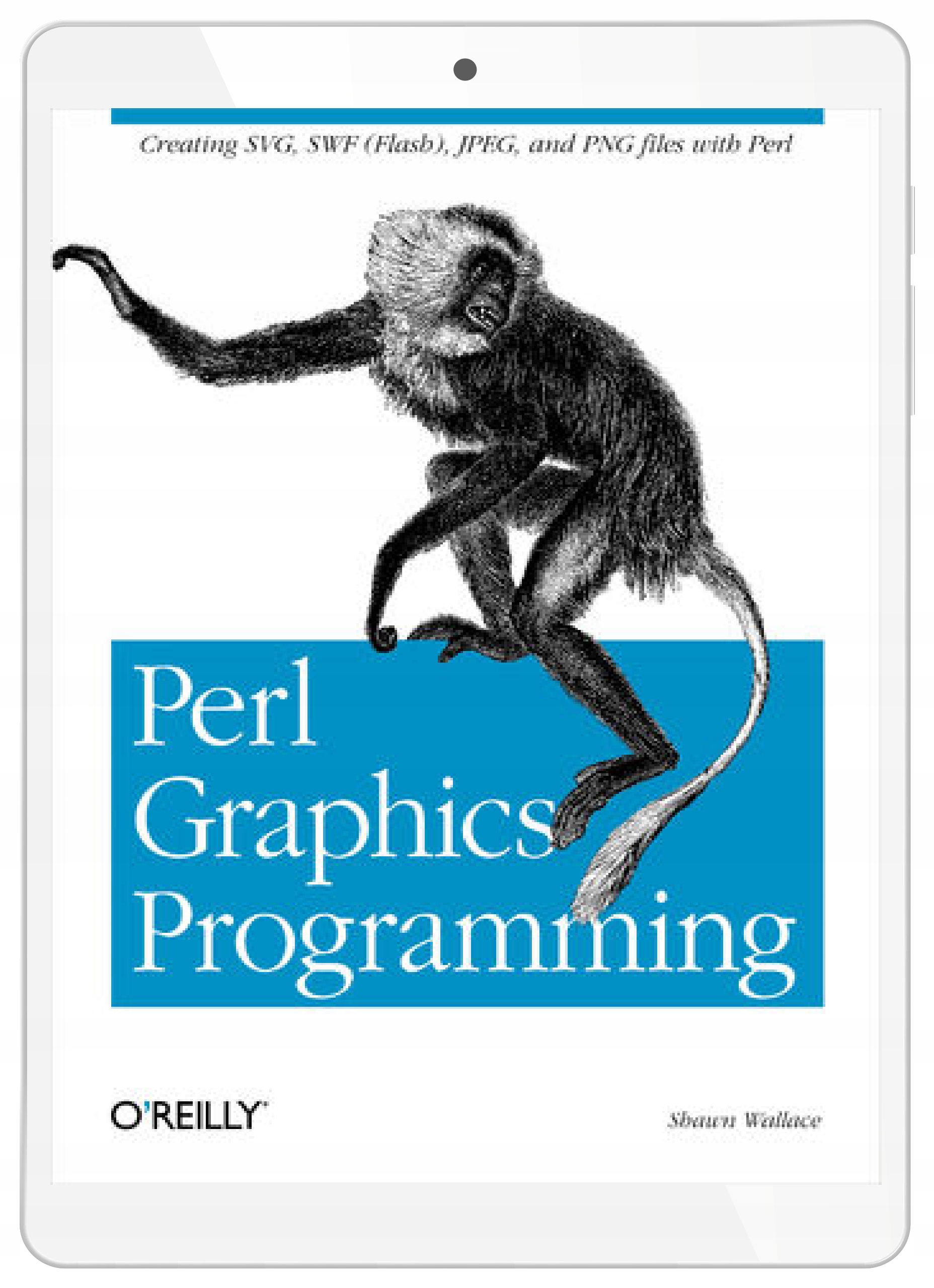 Perl Graphics Programming. Creating SVG, SWF (Flash), JPEG and PNG files