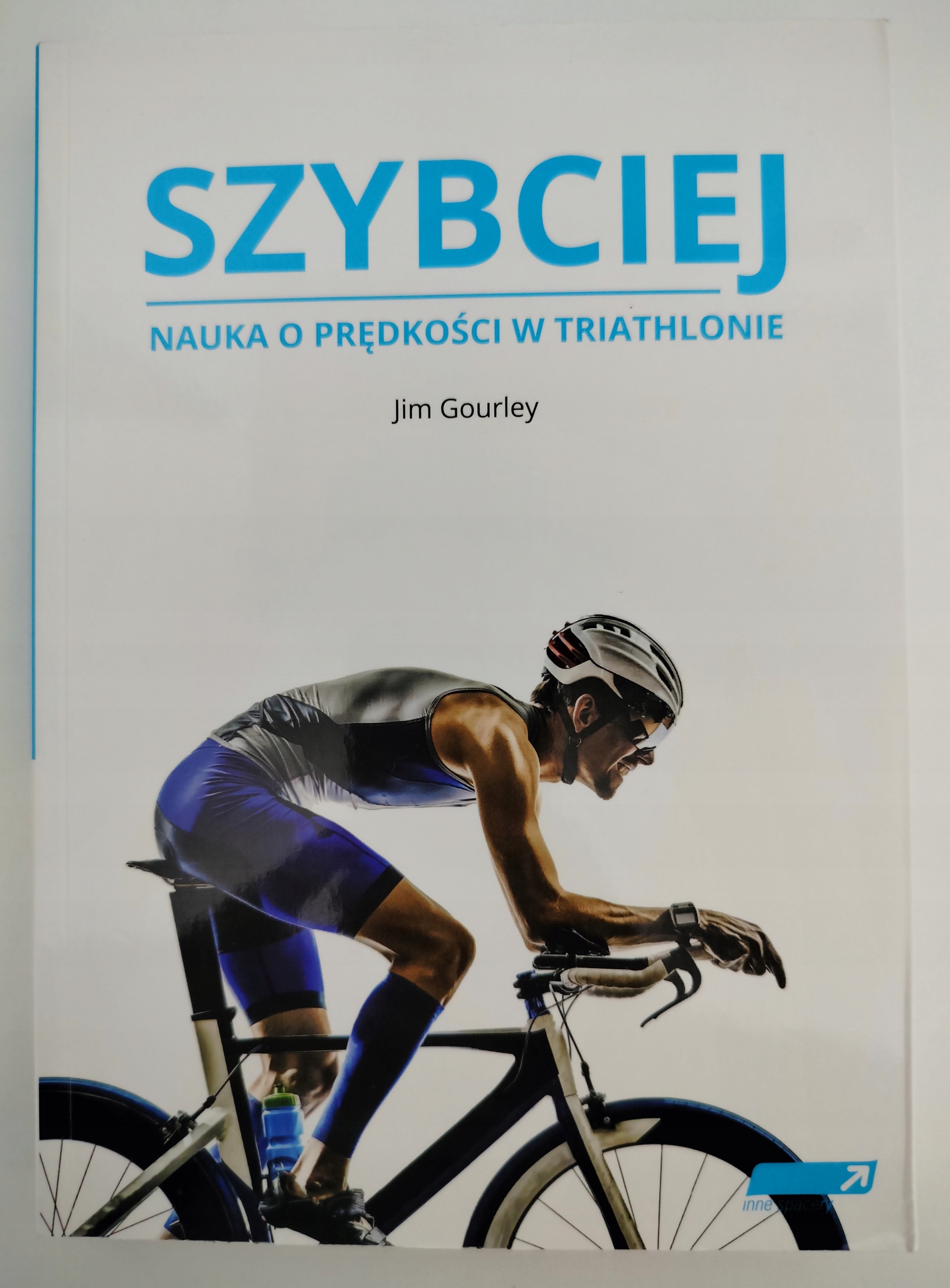 SZYBCIEJ NAUKA O PRĘDKOŚCI W TRIATHLONIE - GOURLEY