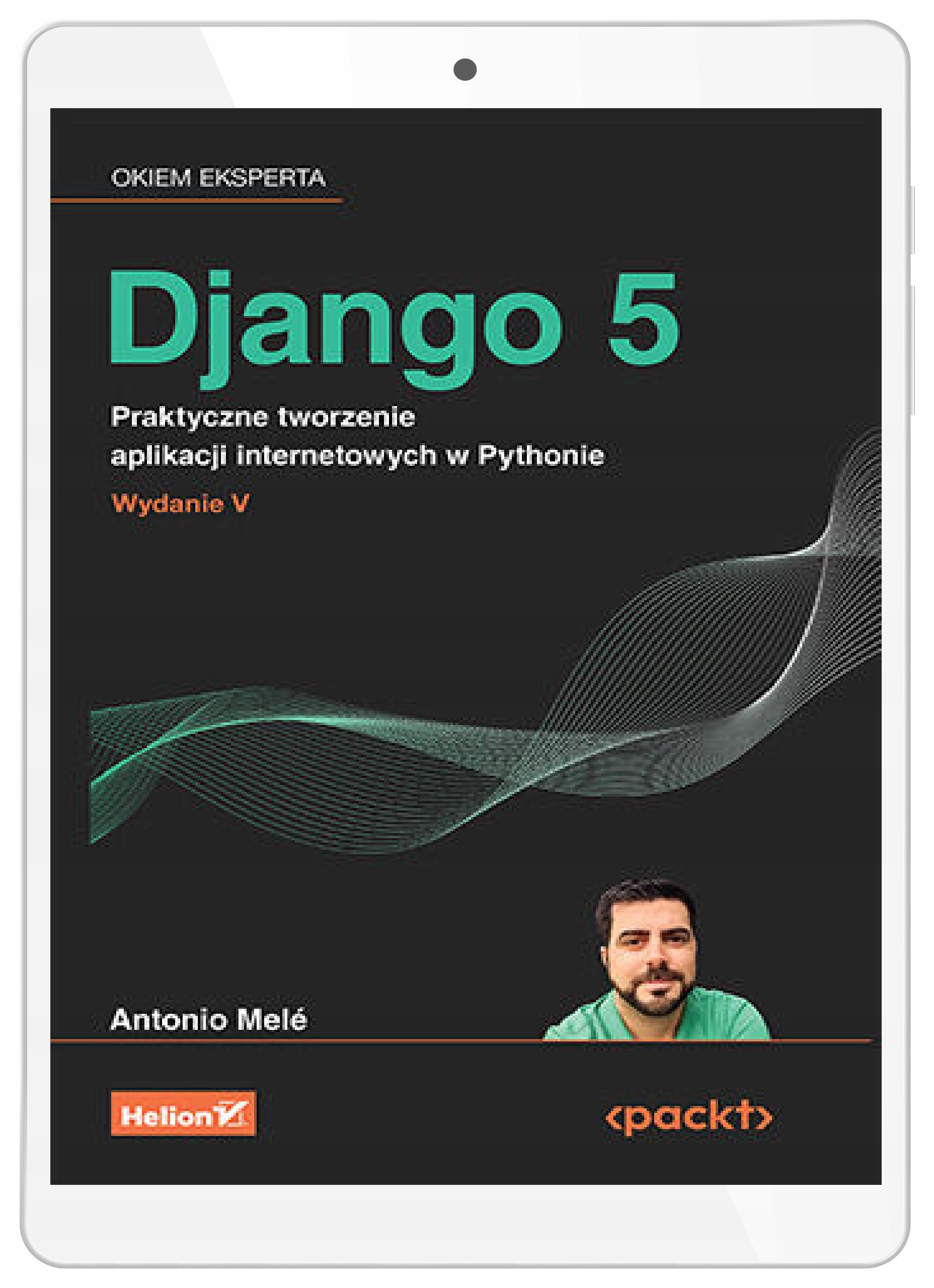 Django 5. Praktyczne tworzenie aplikacji