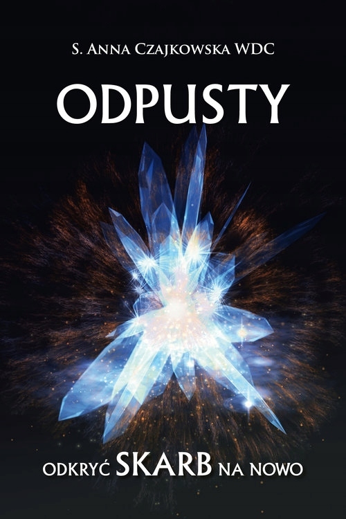 

Odpusty. Odkryć skarb na nowo