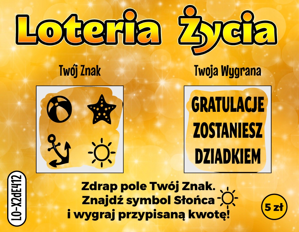 

Zdrapka zostaniesz Dziadkiem niespodzianka loteria