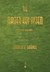 

The Master Key System Charles F. Haanel