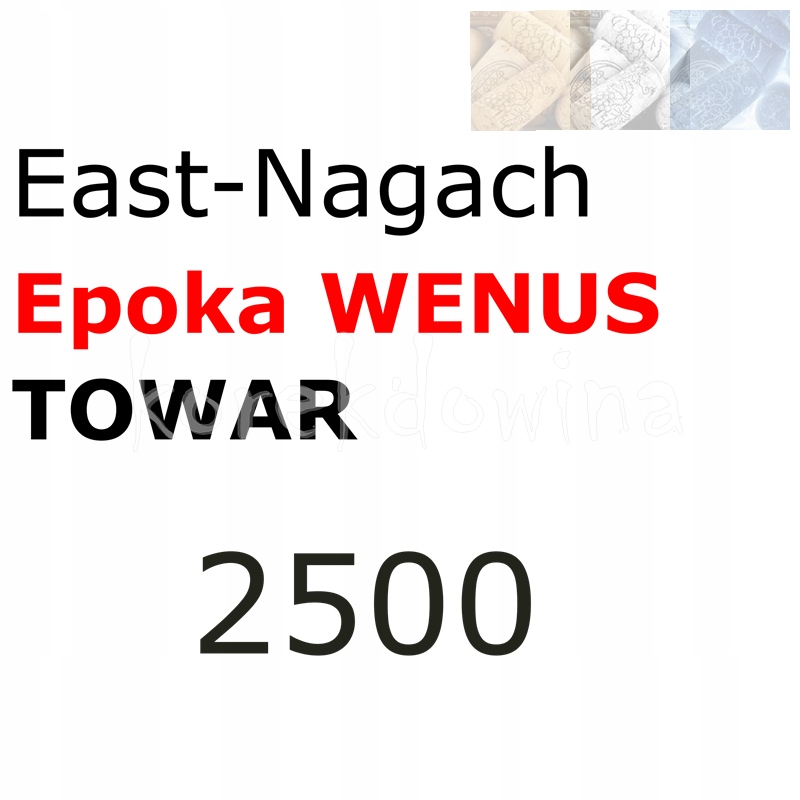 E 2500 szt towaru WENUS FOE East-Nagach FORGE OF EMPIRES