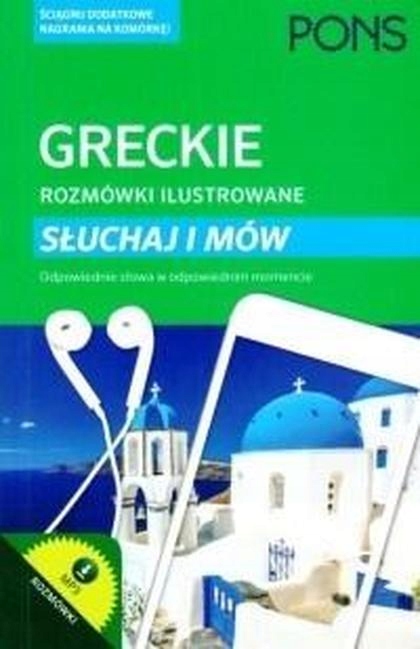 Rozmówki ilustrowane. Słuchaj i mów - grecki /Pons
