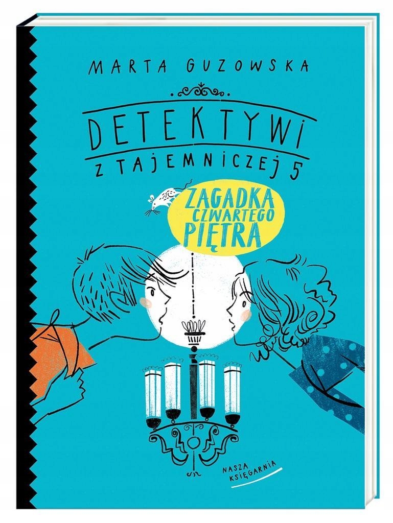 

Detektywi Z Tajemniczej 5. Zagadka Czwartego...