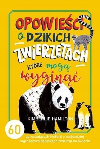 

Opowieści O Dzikich Zwierzętach, Które Mogą..