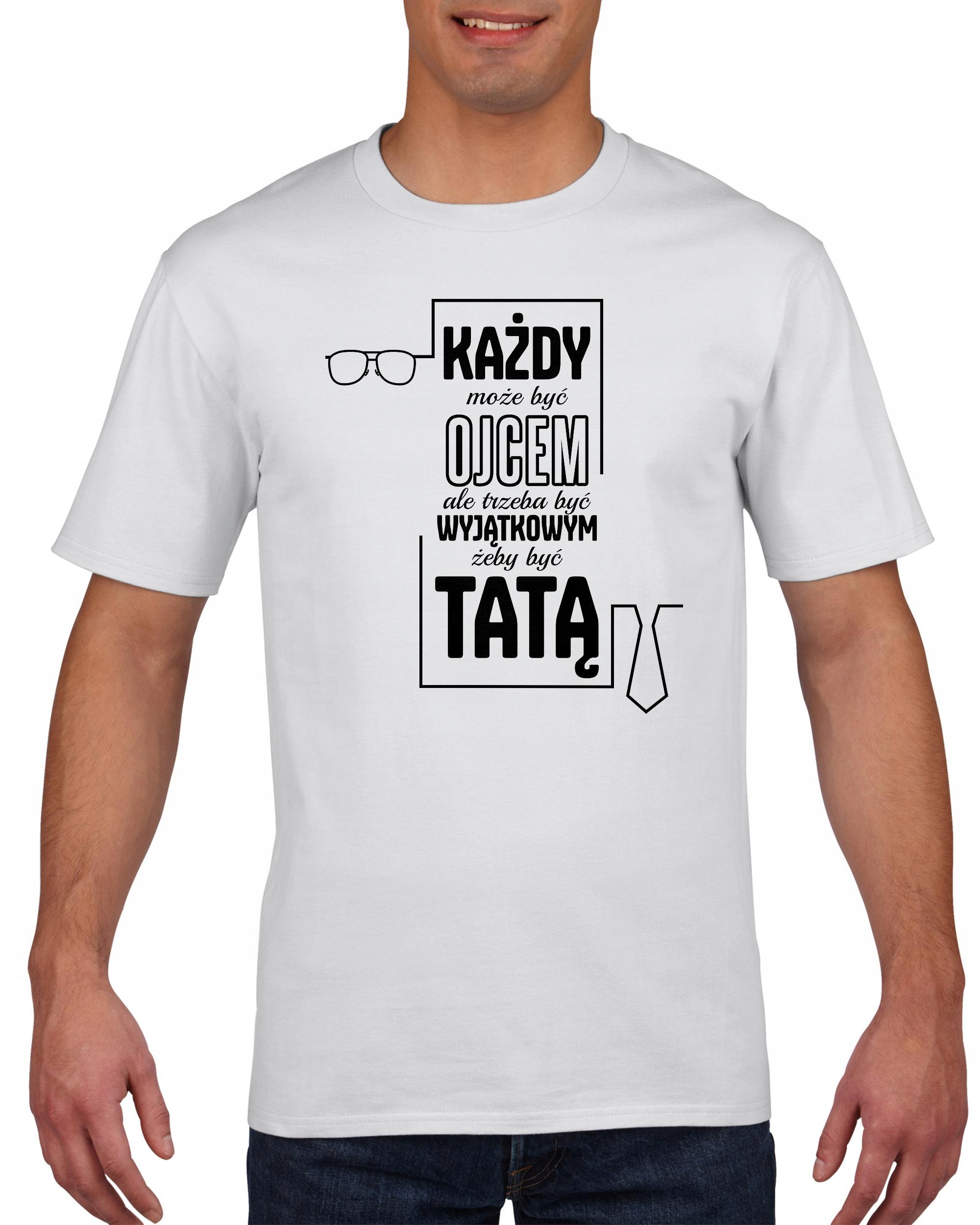 

Koszulka męska Każdy Może Być Ojcem Dla Taty XL