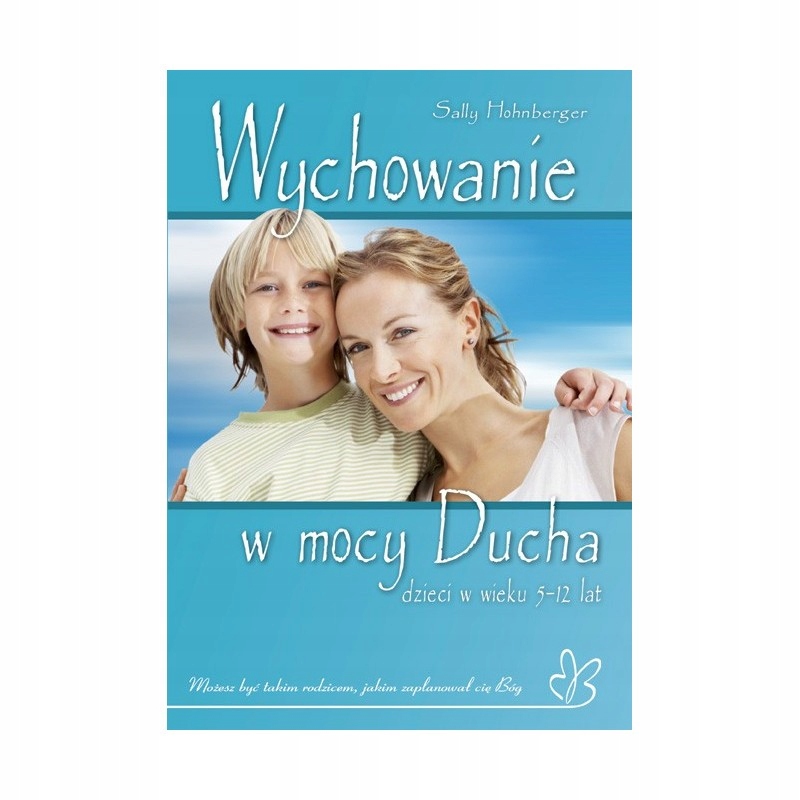 Wychowanie w mocy Ducha