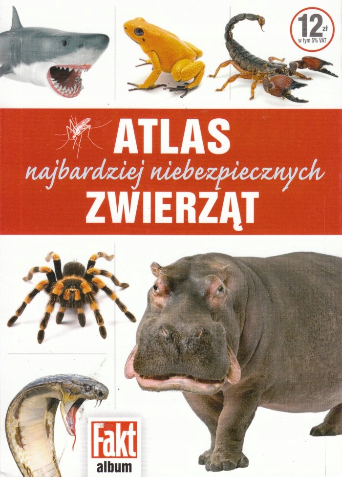 

Atlas najbardziej niebezpiecznych zwierząt