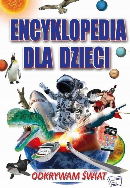 Encyklopedia Dla Dzieci Odkrywam Świat