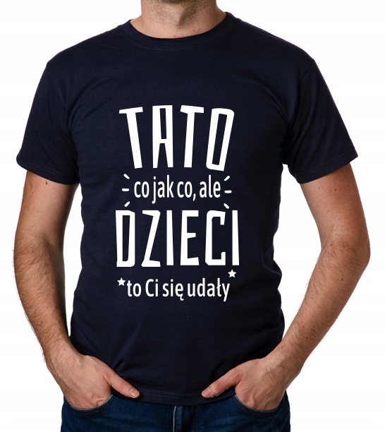 

koszulka Dla Taty Najlepszy Tata Dzień Ocja