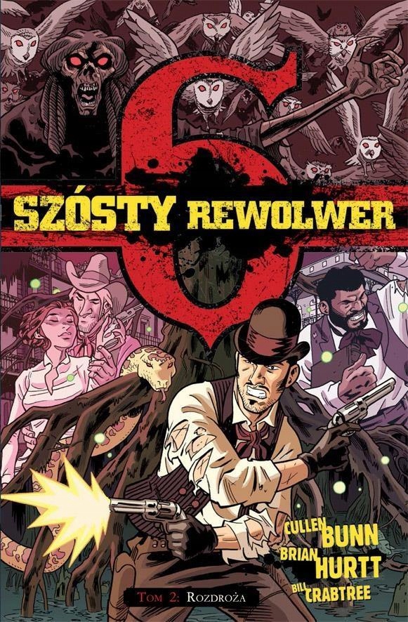 SZÓSTY REWOLWER T.2 ROZDROŻA