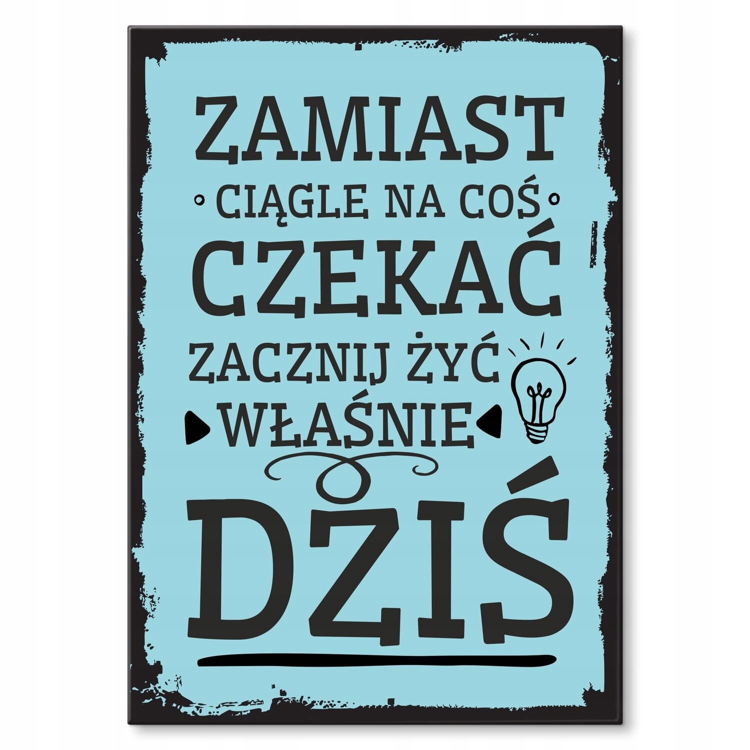 Dekorace z kovu do domu bytu pokoje nápis na zeď plech plakát